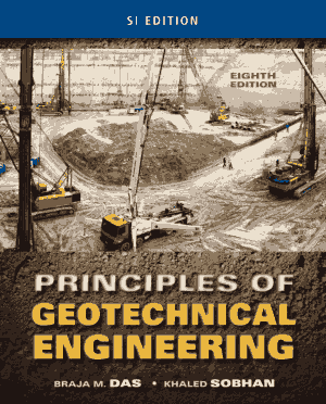Free Download PDF Books, Principles of Geotechnical Engineering Eighth Edition Si