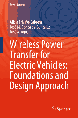 Wireless Power Transfer for Electric Vehicles Foundations and Design Approach
