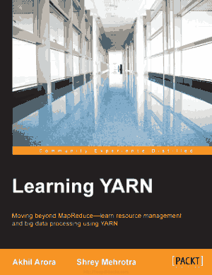 Learning YARN – management and big data processing using YARN