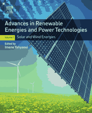 Free Download PDF Books, Advances in Renewable Energies and Power Technologies Volume 1 Solar and Wind Energies