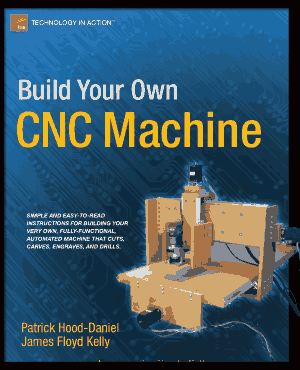 Free Download PDF Books, Build Your Own CNC Machine
