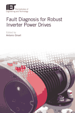 Fault Diagnosis for Robust Inverter Power Drives Edited