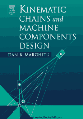 Free Download PDF Books, Kinematic Chains and Machine Components Design