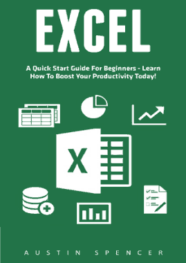 Free Download PDF Books, Excel A Quick Start Guide For Beginners Learn How To Boost Your Productivity Today