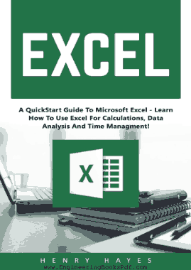 Free Download PDF Books, Excel A QuickStart Guide To Microsoft Excel Learn How To Use Excel