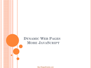 Dynamic Web Pages More JavaScript – PHP Lecture 5