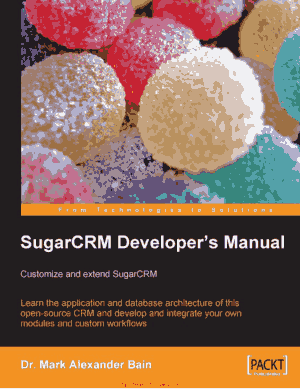 Sugar CRM Developers Manual Customize and extend SugarCRM