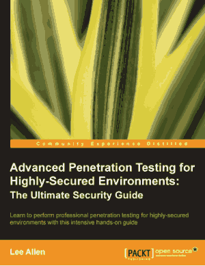 Advanced Penetration Testing for Highly Secured Environments