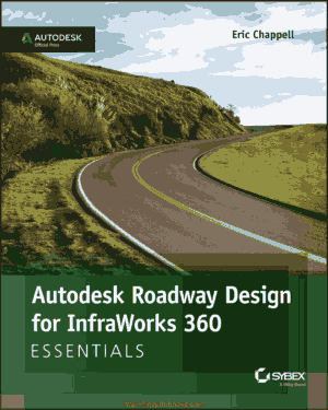 Free Download PDF Books, Autodesk Roadway Design For Infraworks 360 Essentials 2nd Edition Book, Pdf Free Download