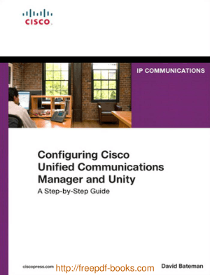 Configuring Cisco Unified Communications Manager and Unity Connection, 2nd Edition