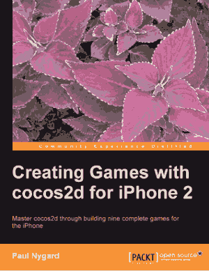 Creating Games With Cocos2d For iPHONE 2