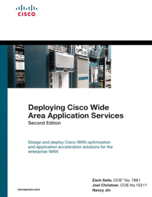 Deploying Cisco Wide Area Application Services 2nd Edition – Networking Book