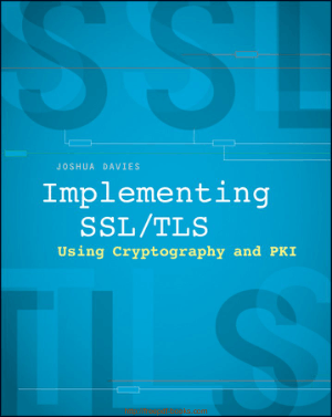 Implementing SSL TLS Using Cryptography And PKI
