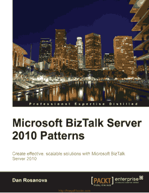Microsoft Biztalk Server 2010 Patterns