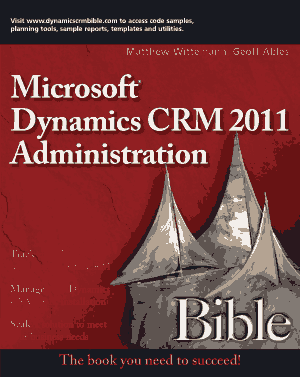 Free Download PDF Books, Microsoft Dynamics CRM 2011 Administration Bible