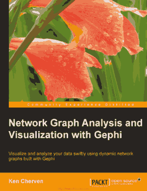 Network Graph Analysis And Visualization With Gephi Book