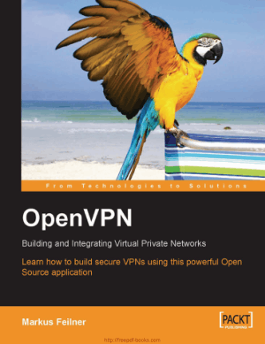 Openvpn Building And Integrating Virtual Private Networks