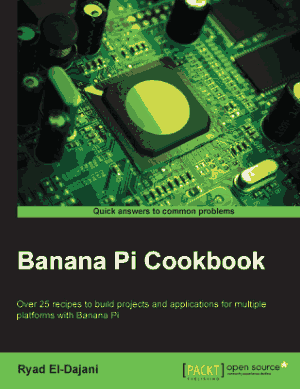 Free Download PDF Books, Banana Pi Cookbook Free Pdf Book