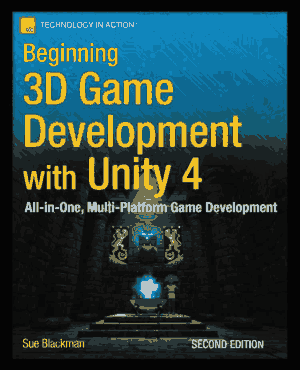 Beginning 3D Game Development with Unity 4, 2nd Edition, Best Book to Learn