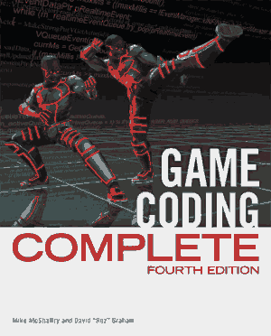 Game Coding Complete Fourth Edition