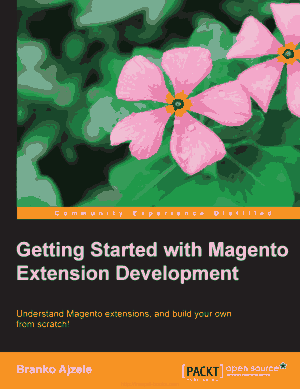 Free Download PDF Books, Getting Started With Magento Extension Development
