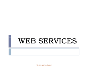 Introduction To Web Services – ASP.NET Lecture 10