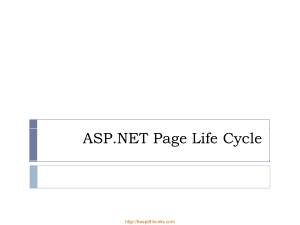 ASP.NET Page Life Cycle – ASP.NET Lecture 3