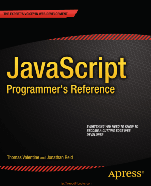 JavaScript Programmers Reference, JavaScript Programming Tutorial Book