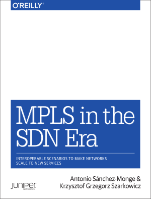 MPLS in the SDN Era