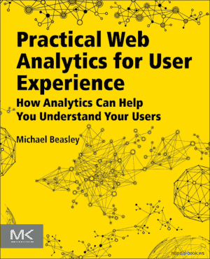 Practical Web Analytics For User Experience