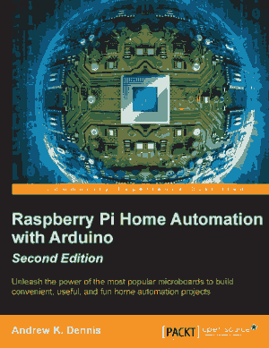 Free Download PDF Books, Raspberry Pi Home Automation with Arduino Second Edition