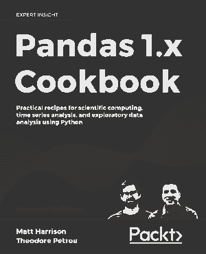 Pandas 1.x Cookbook Practical recipes for data analysis using Python (2020)