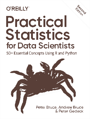 Practical Statistics for Data Scientists 50 Essential Concepts Using R and Python (2020)
