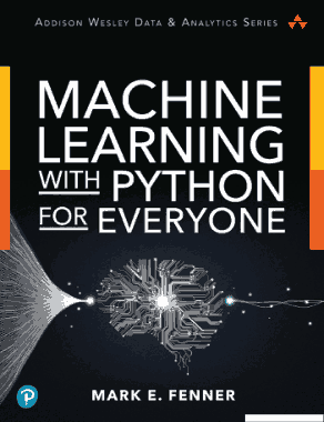 Machine Learning With Python For Everyone (2020)