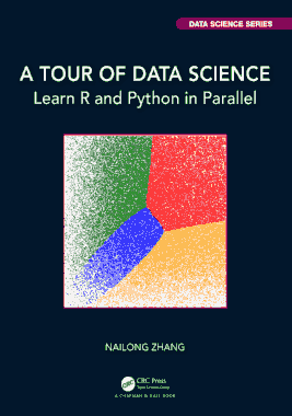 Free Download PDF Books, A Tour Of Data Science Learn R And Python In Parallel (2021)