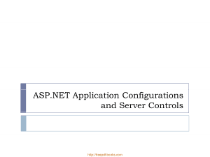 Free Download PDF Books, ASP.NET Application Configurations And Server Controls – ASP.NET Lecture 5, Pdf Free Download