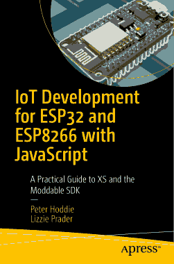 IoT Development for ESP32 and ESP8266 with JavaScript (2020)