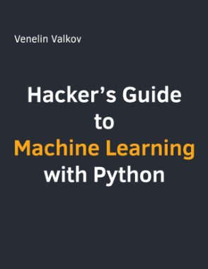 Hackers Guide to Machine Learning with Python (2020)