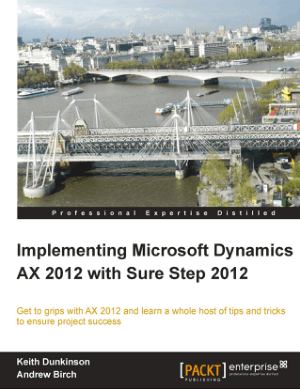 Implementing Microsoft Dynamics Ax 2012 With Sure Step 2012