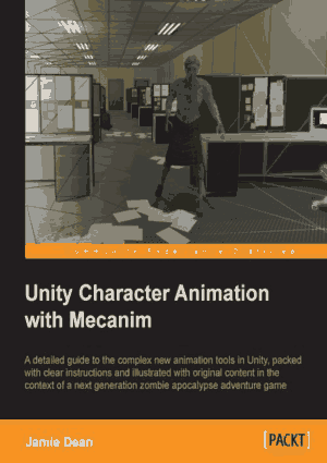 Free Download PDF Books, Unity Character Animation With Mecanim