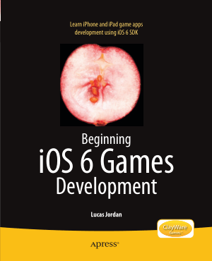 Beginning iOS 6 Games Development, Pdf Free Download