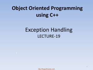 Object Oriented Programming Using C++ Exception Handling – C++ Lecture 19