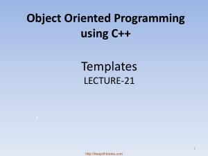 Free Download PDF Books, Object Oriented Programming Using C++ Templates – C++ Lecture 21