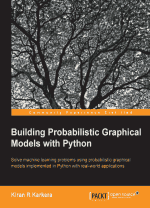 Free Download PDF Books, Building Probabilistic Graphical Models With Python, Pdf Free Download