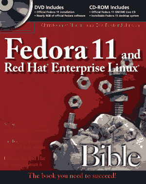 Fedora 11 And Red Hat Enterprise Linux Bible