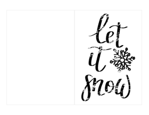 Christmas Cards Let It Snow Snowflake Black White Coloring Template