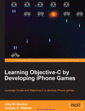 Free Download PDF Books, Learning Objective C By Developing iPHONE Games