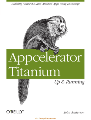 Appcelerator Titanium Up And Running