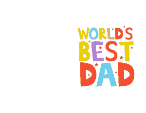 Worlds Best Dad Bright Fathers Day Cards Template