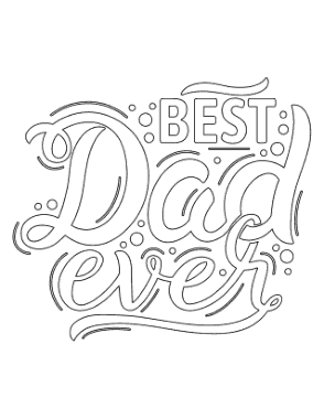 Best Dad Ever Fathers Day Coloring Template